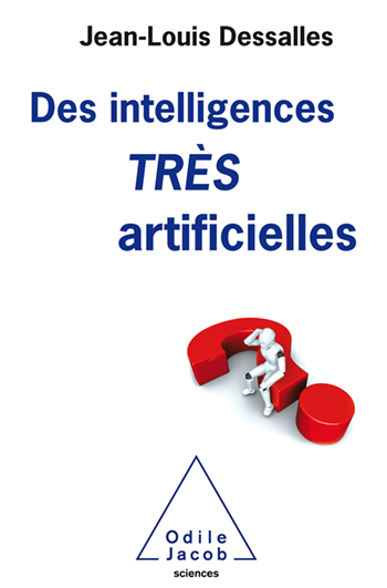 Essai Des intelligences très artificielles